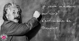 Einstein veut s'inscrire au club d'astronomie de Breuillet